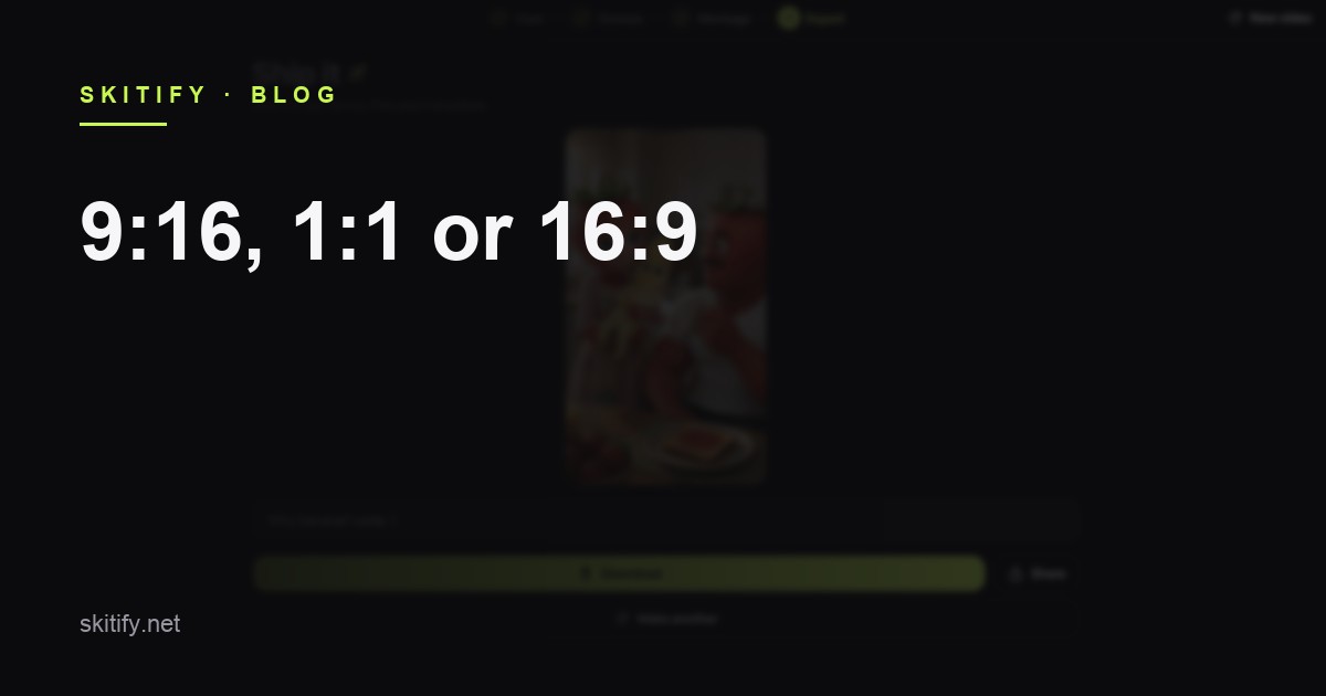 9:16, 1:1 or 16:9: choosing the frame before you render